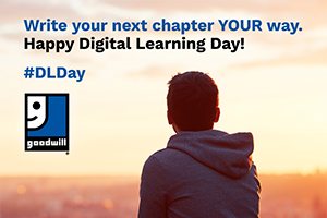 Person in a hoodie stands with back to camera, watching a sunset with Digital Learning Day message and Goodwill logo.