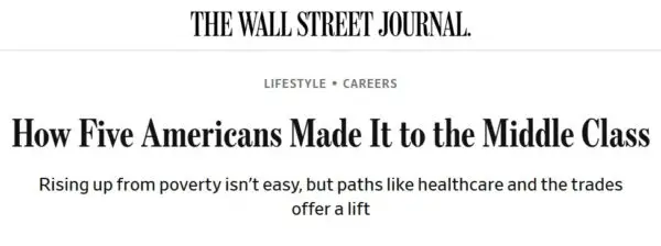 A screenshot of the Wall Street Journal logo with a headline to an article called "How Five Americans Made It to the Middle Class"